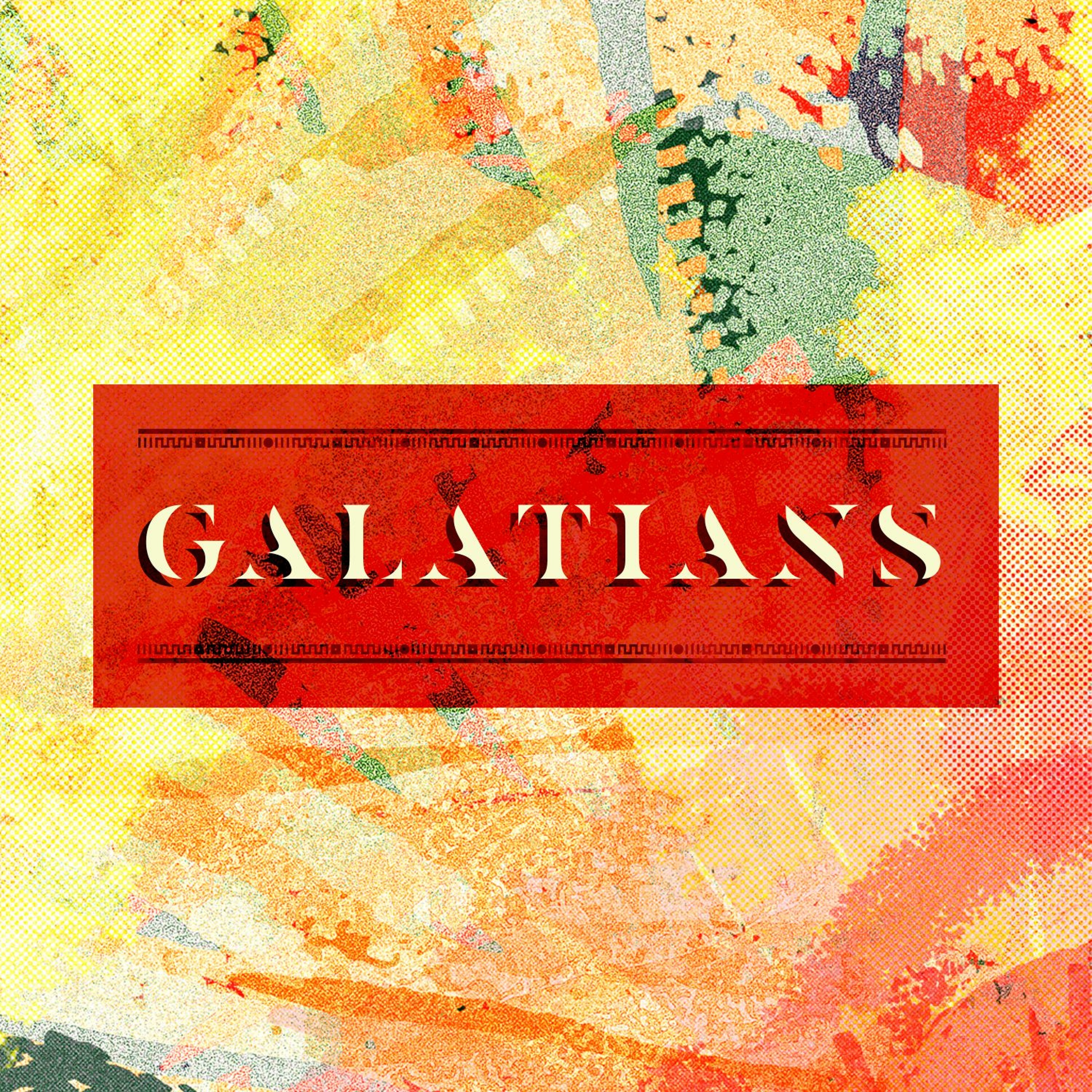 Galatians: The Gospel Changes Our Character