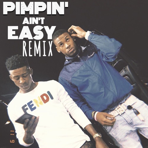 PIMPIN' AIN'T EASY REMIX Featuring D.Taee