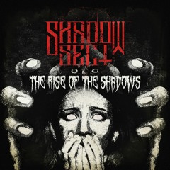 Shadow Sect - The Rise Of The Shadows EP (PRSPCT036) - OUT April 19th