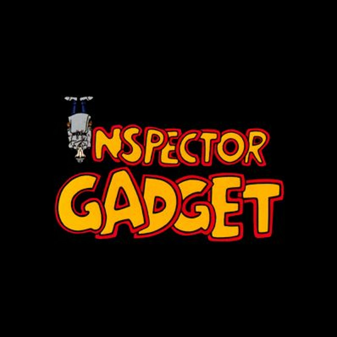 Stream Inspector Gadget Theme Song - (Trap Remix) by FangFusion