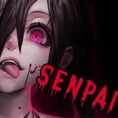 Nightcore - Senpai (Deeper Version)