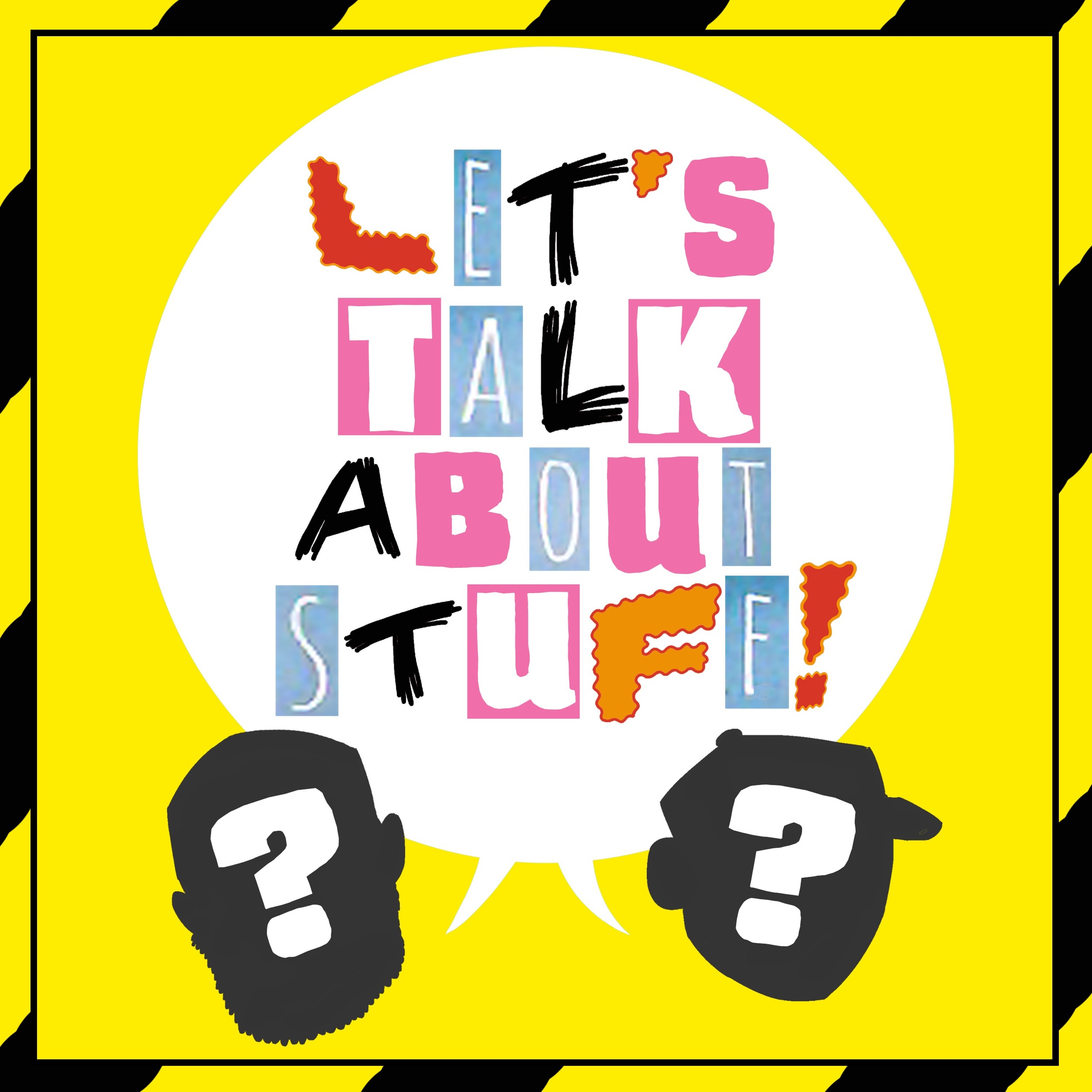 Let\'s Talk About Stuff!