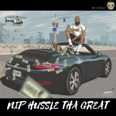 NIP HUSSLE THA GREAT