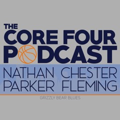 GBB: The "Core 4" Podcast, Episode 28 - Keeping Parsons?, Valanciunas' Future, Memphis Hustle