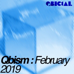 Qbism Radio Show // February 2019