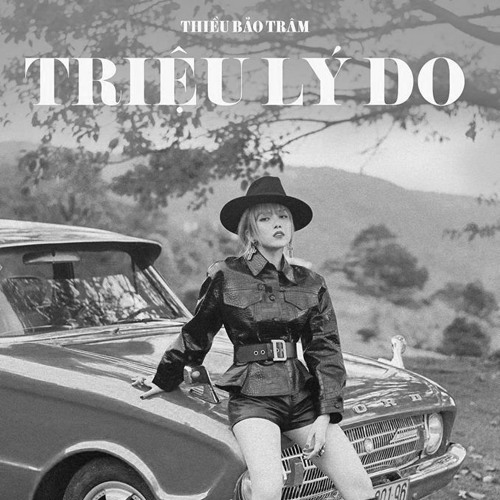 Thiều Bảo Trâm - Triệu Lý Do ( Produced by TINLE)