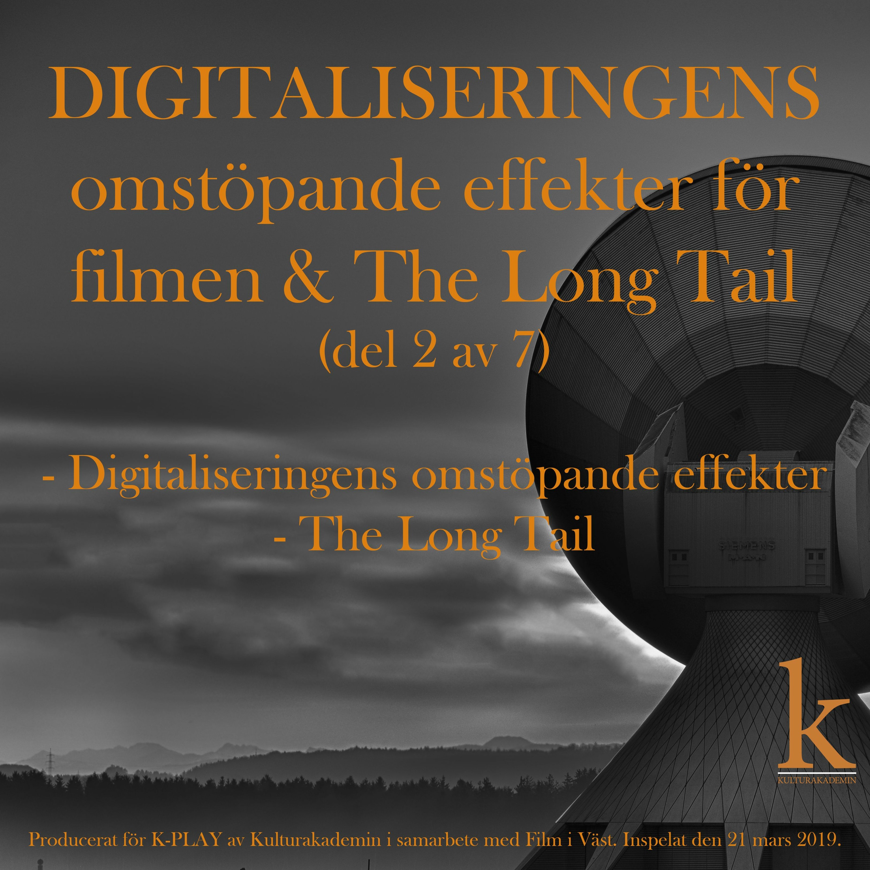 #87 Tomas Eskilsson - Digitaliseringens effekter för filmen & The Long Tail (LIVE: 2019-03-21) episode artwork