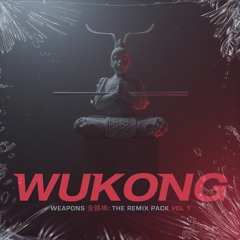 WUKONG WEAPONS REMIX PACK #1 - RICKY REMEDY - RETRN (WUKONG Remix)
