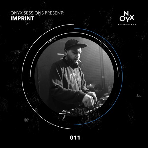 Onyx Sessions 011 - Imprint