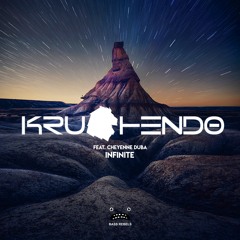 Krushendo feat Cheyenne Duba - Infinite [Bass Rebels Release]