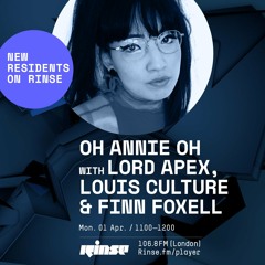 Oh Annie Oh with Lord Apex, Louis Culture & Finn Foxell - 1st April 2019