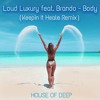 Loud Luxury Feat Brando Body Keepin It Heale Remix Free Download Mp3