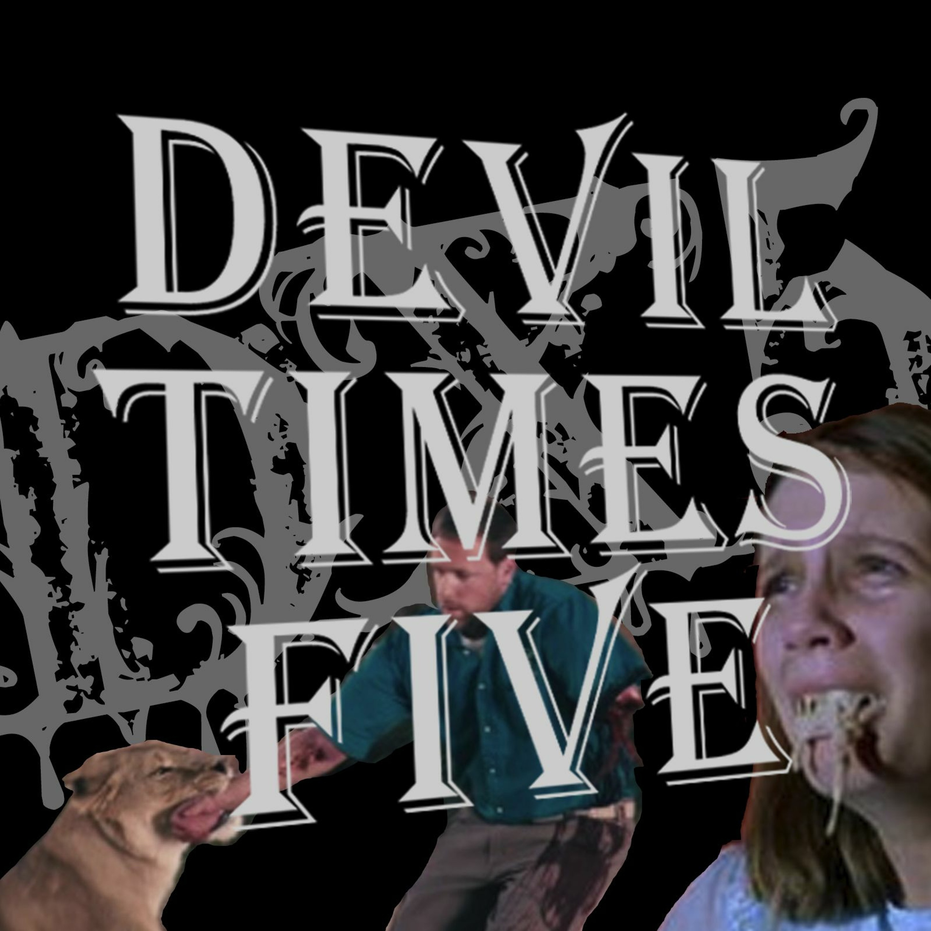 Devil Times Five horror podcast
