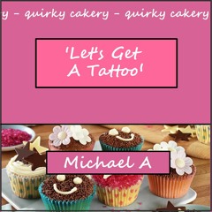 Let's Get A Tattoo