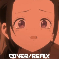 Yakusoku no Neverland - Isabella's Lullaby | Cover/Remix