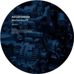 Aerodroemme - Mechanika (Deepbass Remix) (Seance)