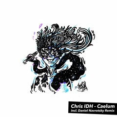 Chris IDH - Caelum (Original Mix) [DRUMA MUSIC]