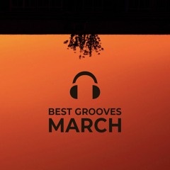 Best Grooves March 2019 • Incredible Disco, Funk, House & More