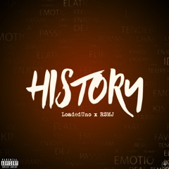 RSMJ X UnoLoaded - History (Best I Ever Had)