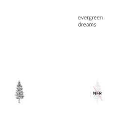 Evergreen Dreams 006 | Early