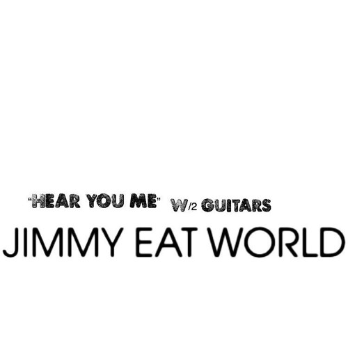 Free Poptimus Crime Jimmy Eat World Quot Hear You Me Quot W 2 Guitars Mp3 Download jimmy eat world quot hear you me quot