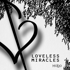 Loveless Miracles