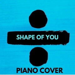 Shape Of You (piano Cover) Ed Sheeran
