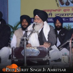 Raagan Mai Sire Raag Paras Pakhan Hai, Raag Sri Raag (Prof Surjit Singh Ji)