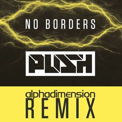 Push - No Borders (Alpha Dimension Remix)