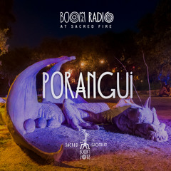 Porangui - Sacred Fire 12 - Boom Festival 2018
