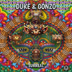 Duke & Gonzo - Surreal (Out Now on Maharetta Records)