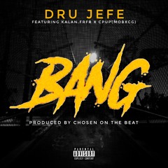 Bang ft Kalan.frfr x Cpup(Mobxcg)