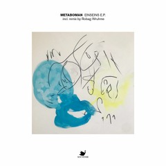 SOUV097 - Metaboman - Einseins incl. Robag Wruhme´s Pom Dahl NB