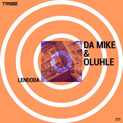 Da Mike & Oluhle - Lendoda (Instrumental)