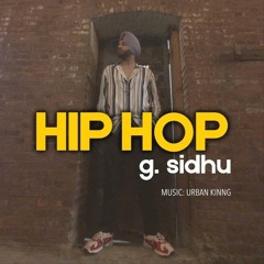 G. Sidhu - Hip Hop (Pehli Tape)