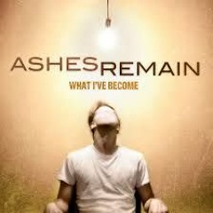 Ashes Remain- End Of Me (DJ Remix)