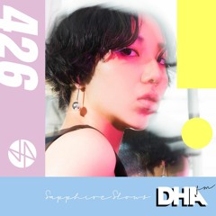 Sapphire Slows - DHA FM Mix #426