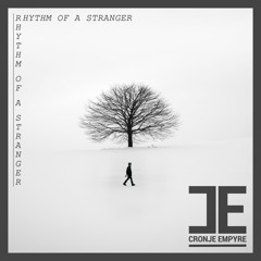 Cronje Empyre - Rhythm Of A Stranger