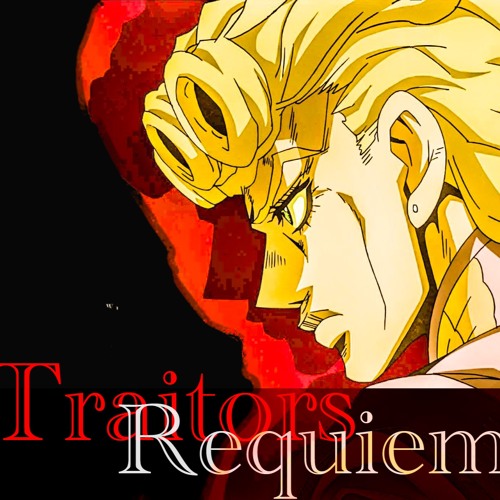 Traitor's Requiem but it's not right 