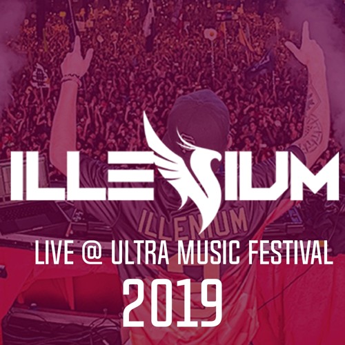 ILLENIUM Live @ Ultra Music Festival Miami 2019