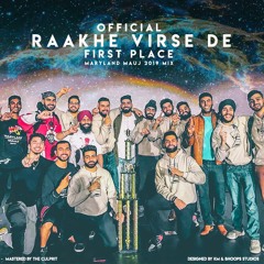 Official Raakhe Virse De - Maryland Mauj '19 Mix [First Place]