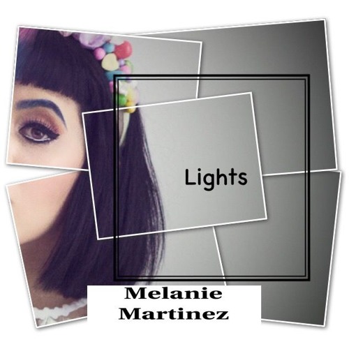 Stream Melanie Martinez - Lights (Junior Paes Official Remix) by Junior  Paes | Listen online for free on SoundCloud