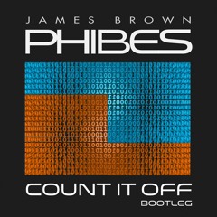 Count it off (Phibes Bootleg) [Free DL]