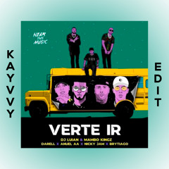 Darell Ft. Anuel AA, Nicky Jam y Brytiago - Verte Ir [KAYVVY EDIT]