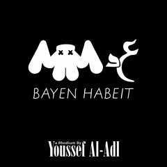 Marshmello & Amr Diab - Bayen Habeit "In Love" (a Rhodium By Youssef Al - Adl)