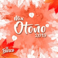 Dj Barco - Mix Otoño 2019