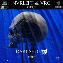 NvrLeft X VRG - Clique (DΛRKS†DE Edit)