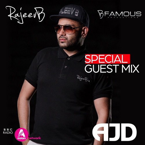 SPECIAL GUEST MIX | BBC ASIAN NETWORK | AJD | 2019 | B FAMOUS
