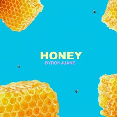 Byron Juane - Honey