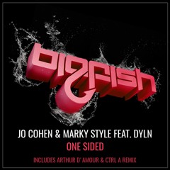 Jo Cohen & Marky Style feat. DYLN - One Sided